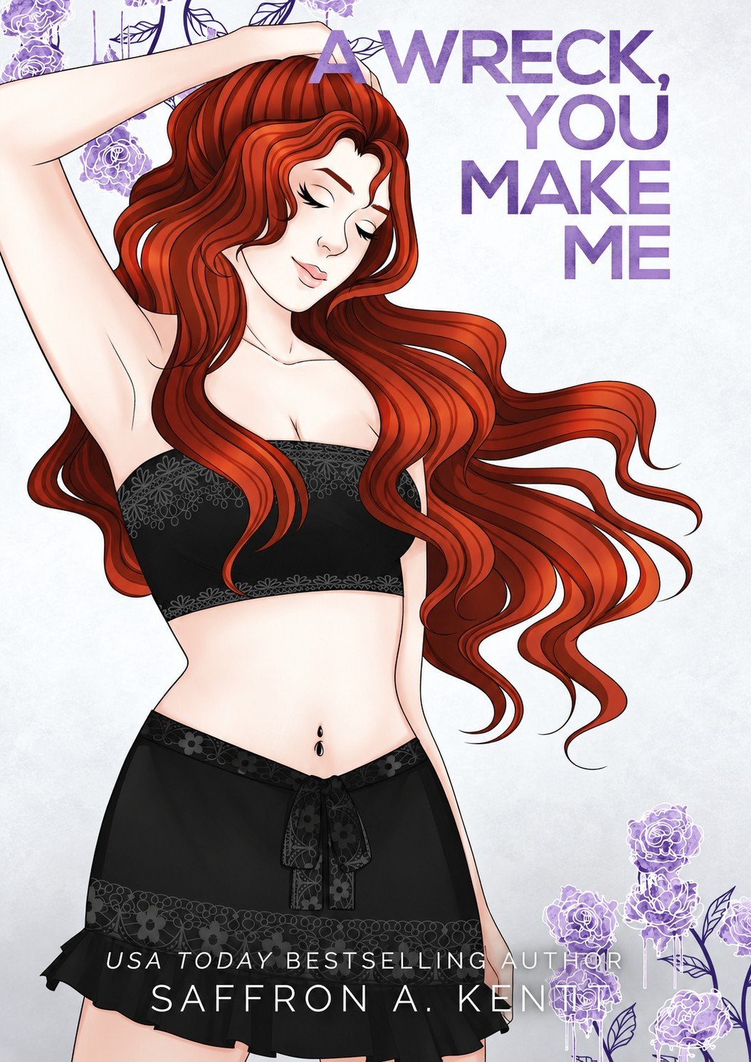 A Wreck, You Make Me by Saffron A. Kent – book cover