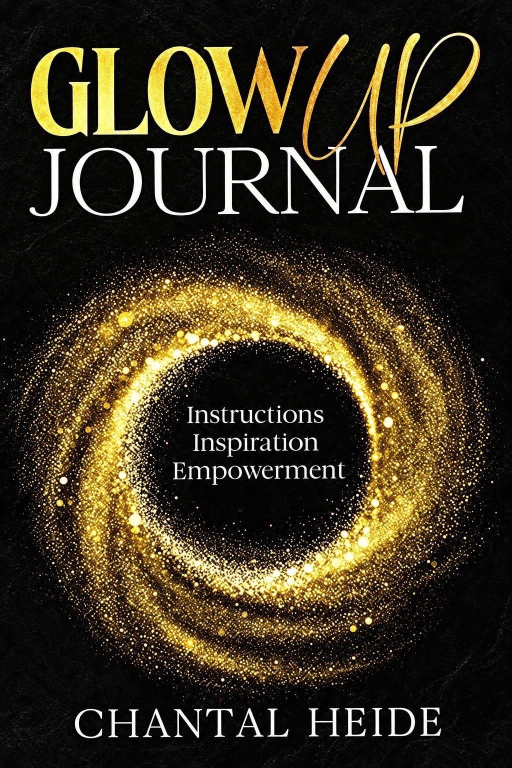 Glow Up Journal by Chantal Heide – book cover