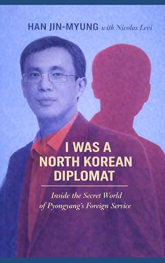 I Was a North Korean Diplomat by Nicolas Levi